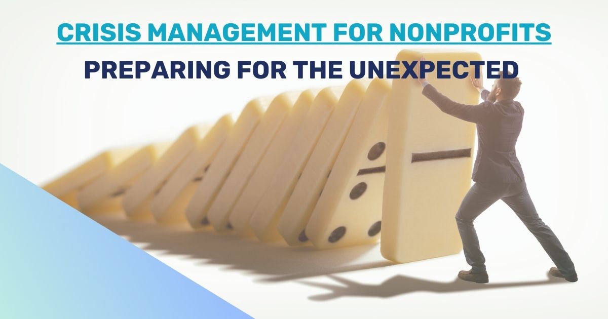 Crisis Management for Nonprofits: Preparing for the Unexpected