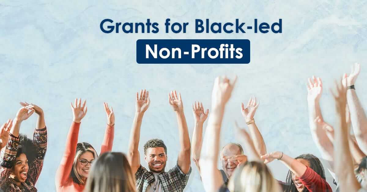Grants for Black-led Non-Profits in Canada and USA